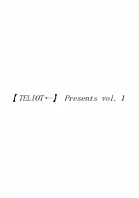 (SC19) [TELIOT← (Gelatin)] Ounou no Goku
