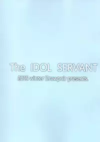 (C91) [Drawpnir (Akechi Shizuku)] The IDOL SERVANT (Fate/Grand Order) [English] [lHenTie]