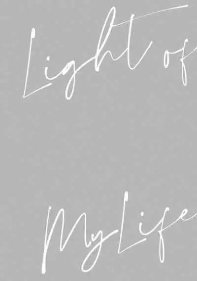 Light of my life | 生命之光 02-06+番外