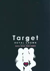 (C87) [ROYAL CROWN (Kisaragi Mizu)] Target (Love Live!)