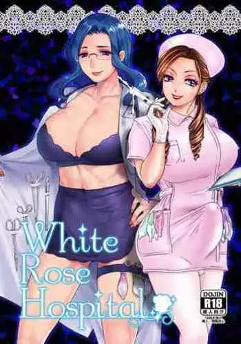 [Baraneko Yougashi-ten (Mogiki Hayami, The Amanoja9)] White Rose Hospital [Digital]