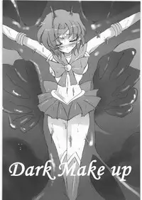 [Uragiri no Doukutsu (Hiro)] Dark Make up (Sailor Moon)