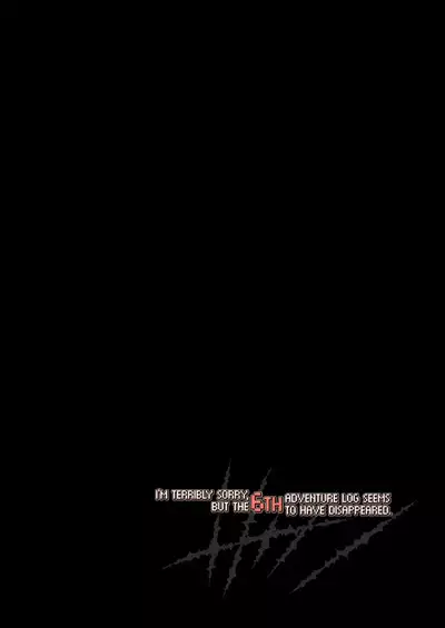 Makotoni Zannen desu ga Bouken no Sho 6 wa Kiete Shimaimashita.