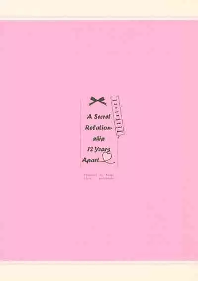 12-sai Sa no Himitsu Renai | A Secret Relationship 12 Years Apart
