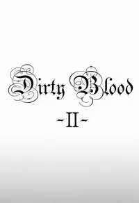 [Blank x Blanca (Some)] Dirty Blood -02- (Ao no Exorcist)