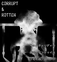 [Kame no Onaka] CORRUPT&ROTTEN Cutey Liddy no Funiku no Andouille "Sono Yon"