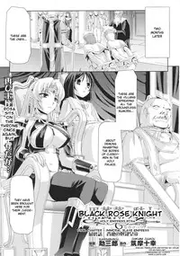 [Sukesaburou × Chikuma Juukou] Kurobara no Kishi ~Seitei Rosa~ | Black Rose Knight - Holy Empress Rosa [English]