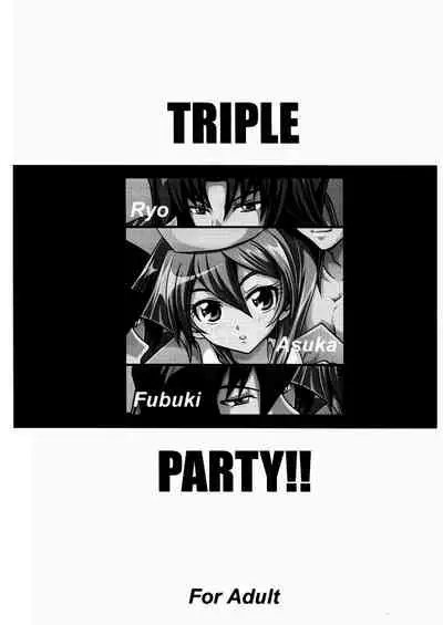 TRIPLE PARTY!!