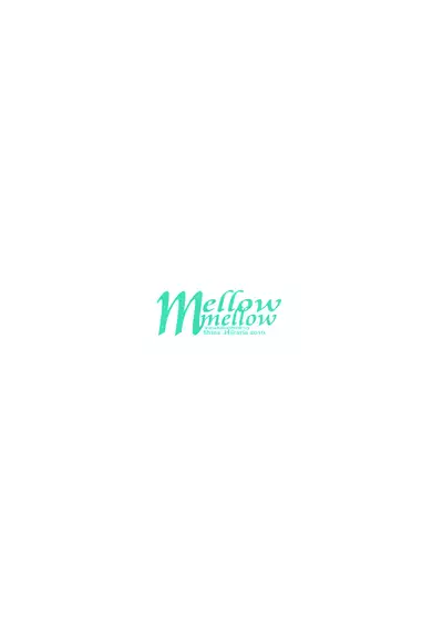 Mellow Mellow