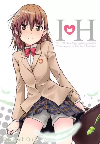 (C79) [Aspergillus (Okara)] I♥H (Toaru Kagaku no Railgun) [Chinese] [Cheria~☆汉化] [Decensored]