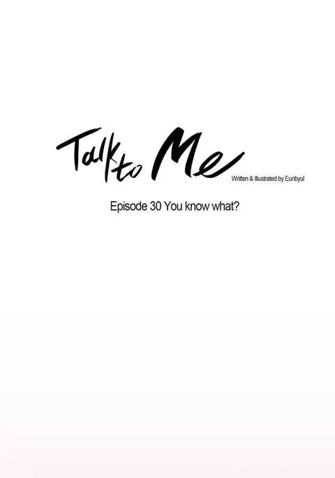 Talk To Me Ch.1-41